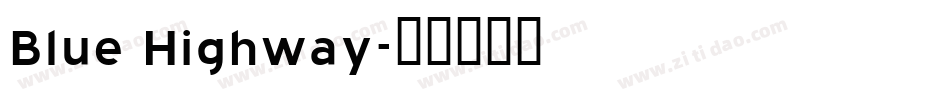Blue Highway字体转换